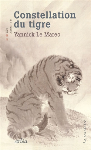 Constellation du tigre - Yannick Le Marec