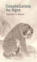 Constellation du tigre - Yannick Le Marec