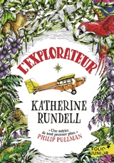 L'explorateur - Katherine Rundell