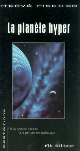 La planète hyper - Hervé Fischer