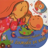 Chansons faciles pour la journée de bébé - Vincent Guigue
