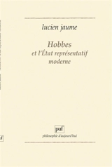 Hobbes et l'Etat représentatif moderne - Lucien Jaume