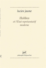 Hobbes et l'Etat représentatif moderne - Lucien Jaume
