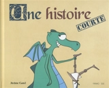 Une histoire courte - Jérôme Camil