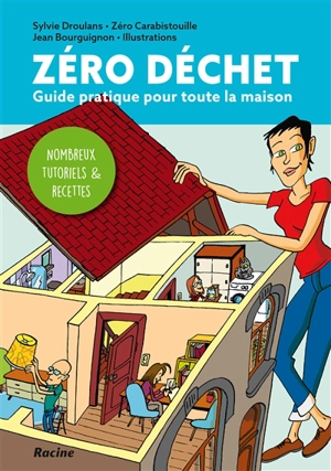 Zéro déchet : guide pratique pour toute la maison - Sylvie Droulans