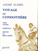 Voyage du condottière - André Suarès