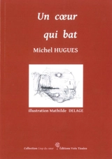 Un coeur qui bat - Michel Hugues
