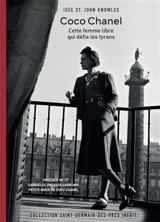 Coco Chanel : cette femme libre qui défia les tyrans - Isée Saint John Knowles