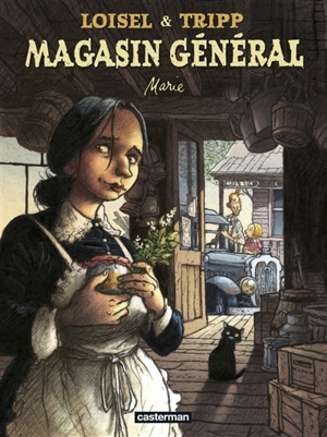 Magasin général. Vol. 1. Marie - Régis Loisel