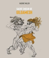 Sacré choeur de Gilgamesh - Nadine Walsh