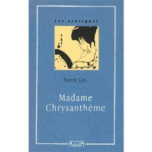 Madame Chrysanthème - Pierre Loti