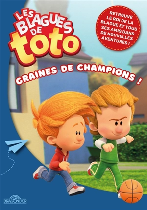 Les blagues de Toto. Graines de champions - David Guyon