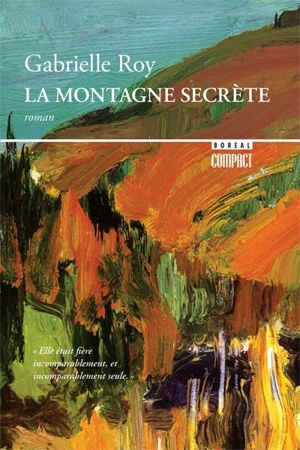 La montagne secrète - Gabrielle Roy