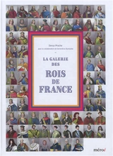 La galerie des rois de France - Denys Prache