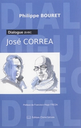 Dialogue avec José Correa - José Correa