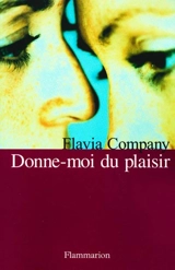 Donne-moi du plaisir - Flavia Company
