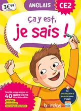Ca y est, je sais ! anglais CE2 : tout le programme en 40 questions incontournables : les règles, les exercices, les corrigés détachables - Claire Cyprien