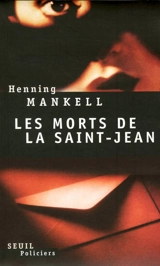 Les morts de la Saint-Jean - Henning Mankell