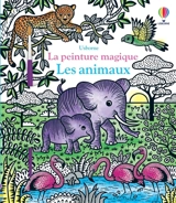 Les animaux : la peinture magique - Federica Iossa