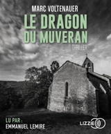 Le dragon du Muveran - Marc Voltenauer