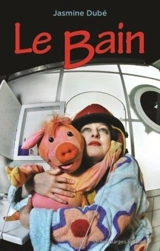 Le bain - Jasmine Dubé