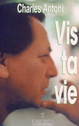 Vis ta vie - Charles Antoni