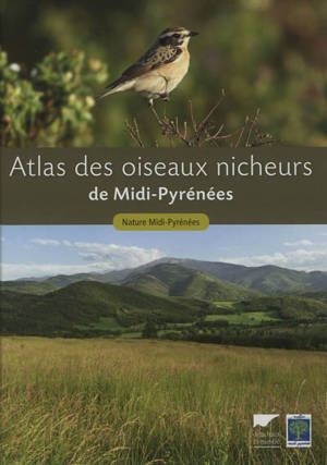 Atlas des oiseaux nicheurs de Midi-Pyrénées - Nature Midi-Pyrénées