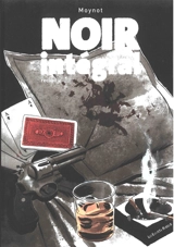 Noir intégral : recueil. Vol. 2 - Emmanuel Moynot