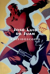 Kaléidoscopio - José Luis de Juan