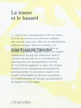 La trame et le hasard - Jean-François Chevrier