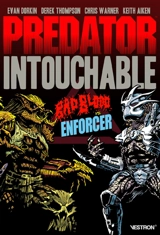 Predator intouchable. Vol. 1. Badblood vs enforcer
