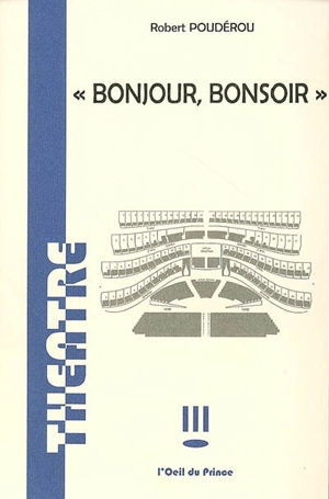 Bonjour, bonsoir - Robert Poudérou