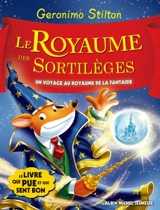 Un voyage au royaume de la fantaisie. Vol. 9. Le royaume des sortilèges - Geronimo Stilton