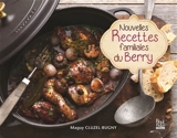 Nouvelles recettes familiales du Berry - Maguy Cluzel-Bugny