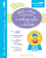 Petit cahier Larousse d'orthographe et de dictées spécial CM1 : 9-10 ans - André Vulin
