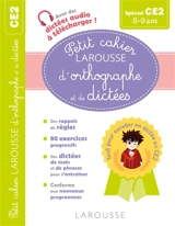 Petit cahier Larousse d'orthographe et de dictées spécial CE2 : 8-9 ans - André Vulin