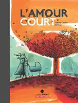 Quand l'amour court - Thierry Lenain