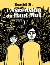 L'ascension du haut mal. Vol. 3 - David B.