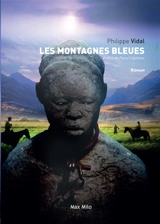 Les montagnes bleues - Philippe Vidal