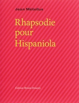 Rhapsodie pour Hispaniola - Jean Métellus