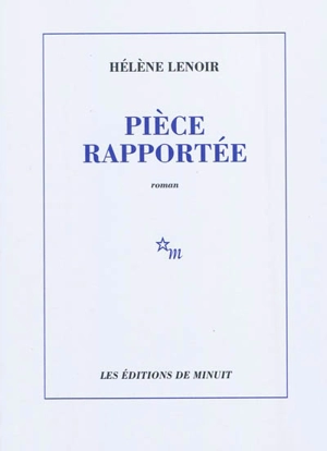 Pièce rapportée - Hélène Lenoir