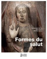 Formes du salut - Emmanuelle Mercier