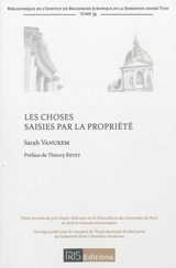 Les choses saisies par la propriété - Sarah Vanuxem