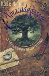 La fabuleuse histoire des lunes de Pandor. Vol. 1. Abracadagascar - Ménéas Marphil