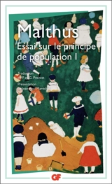 Essai sur le principe de population. Vol. 1 - Thomas Robert Malthus