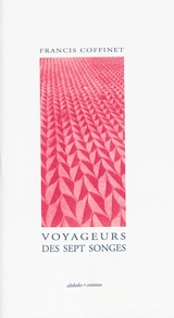 Voyageurs des sept songes - Francis Coffinet