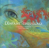 L'enfant coquillage : un conte poétique - Anne Lauricella