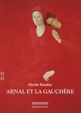 Arnal et la gauchère - Myette Ronday