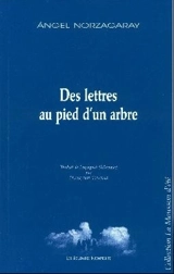 Des lettres au pied d'un arbre - Angel Norzagaray