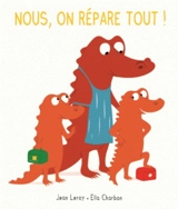 Nous, on répare tout ! - Jean Leroy